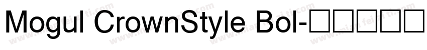 Mogul CrownStyle Bol字体转换